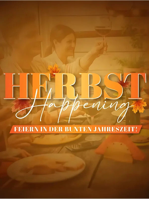 Herbst Happening – Feiern in der bunten Jahreszeit